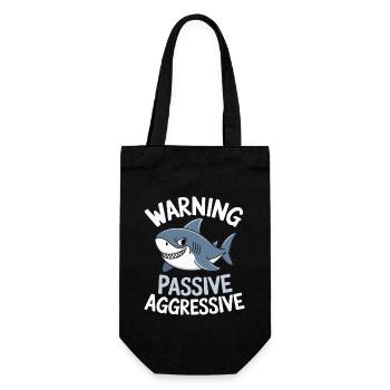 Attention Passive Aggressive Shark Humor - Gift Bag for Bottles - black - Front