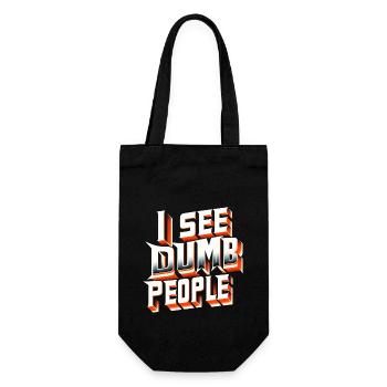 I See Dumb People 7 - Geschenkbeutel für Flaschen - Schwarz - Vorne
