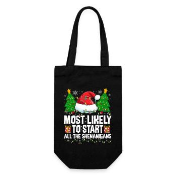 Most Likely To Start All The Shenanigans Naughty C - Geschenkbeutel für Flaschen - Schwarz - Vorne