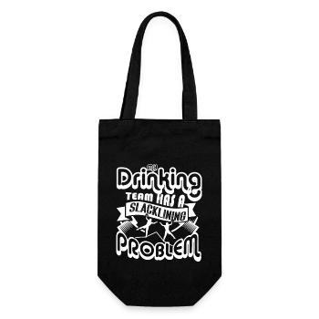 My Drinking Team Has Slacklining Problem - Gift Bag for Bottles - black - Front