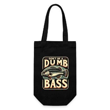 Don't Be A Dumb Bass Funny Fishing Angler Fisherma - Gift Bag for Bottles - black - Front