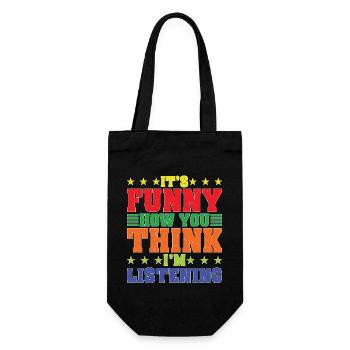It's Funny How You Think I'm Listening - Geschenkbeutel für Flaschen - Schwarz - Vorne