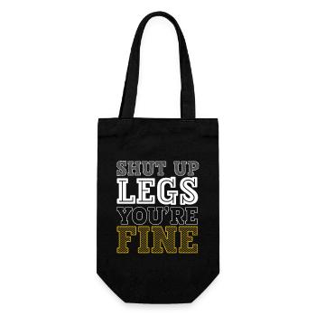 Shut Up Legs You're Fine Motivationsspruch für - Geschenkbeutel für Flaschen - Schwarz - Vorne