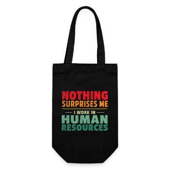 Rien ne me surprend : je travaille dans le domaine des ressources humaines. - Sac à bouteille - noir - Devant