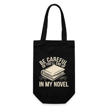 Be Careful Or You'll End Up In My Novel Author - Gift Bag for Bottles - black - Front