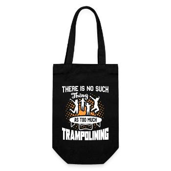 No Such Thing As Too Much Trampolining - Gift Bag for Bottles - black - Front