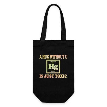 Ein Umarmung Ohne Dich Ist Einfach Giftig Chemie - Geschenkbeutel für Flaschen - Schwarz - Vorne