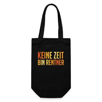 Ruhestand KEINE ZEIT BIN RENTNER Lustiges - Geschenkbeutel für Flaschen - Schwarz - Vorne