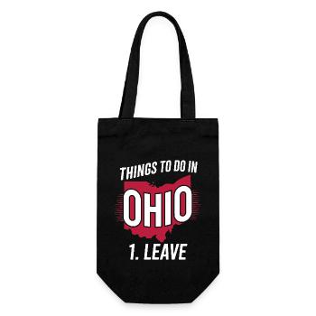 Things to do in Ohio 1. Leave Funny Ohio Meme - Gift Bag for Bottles - black - Front