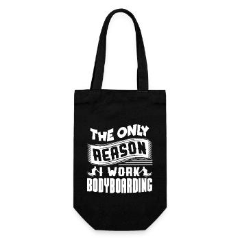 Bodyboarding Is The Only Reason I Work - Gift Bag for Bottles - black - Front