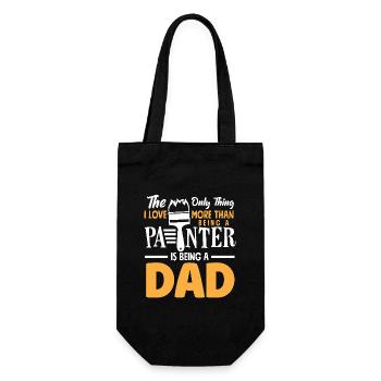 The only thing I love more than being a painter is father - Gift Bag for Bottles - black - Front