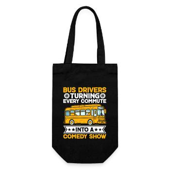 Bus Drivers Turning Every Commute Into A Comedy - Gift Bag for Bottles - black - Front