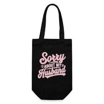 Sorry About My Husband 16 - Geschenkbeutel für Flaschen - Schwarz - Vorne