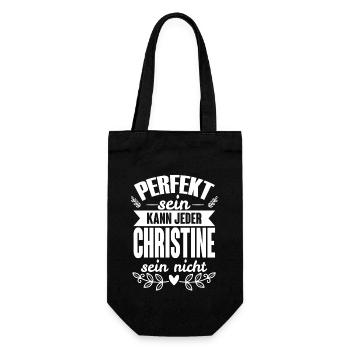 Christine -Perfekt Sein Kann Jeder Christine Nicht - Geschenkbeutel für Flaschen - Schwarz - Vorne
