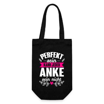 Anke - Perfekt Sein Kann Jeder Anke Nicht - Geschenkbeutel für Flaschen - Schwarz - Vorne