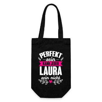 Laura - Perfekt Sein Kann Jeder Laura Nicht - Geschenkbeutel für Flaschen - Schwarz - Vorne
