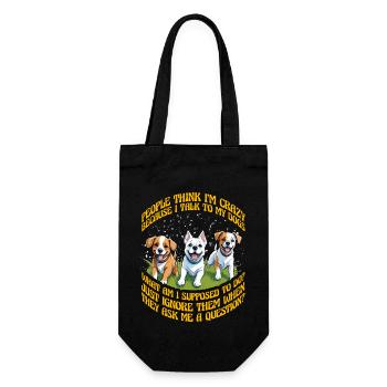 Les gens pensent que je suis folle parce que je parle à mes chiens - Sac à bouteille - noir - Devant