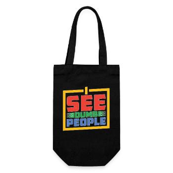 I See Dumb People 20 - Geschenkbeutel für Flaschen - Schwarz - Vorne