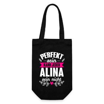 Alina - Perfekt Sein Kann Jeder Alina Sein Nicht - Geschenkbeutel für Flaschen - Schwarz - Vorne