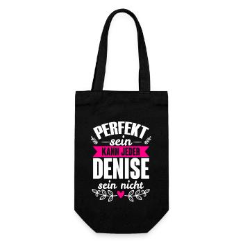 Denise Perfekt Sein Kann Jeder Denise Sein Nicht - Geschenkbeutel für Flaschen - Schwarz - Vorne
