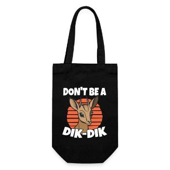 Don t Be A Dik Dik Wortspiel Antilope Wildlife - Geschenkbeutel für Flaschen - Schwarz - Vorne