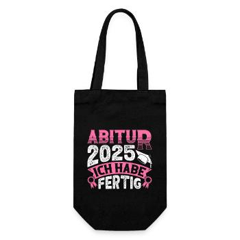 ABITUR 2025 ICH HABE FERTIG Abi Geschafft Lustig - Geschenkbeutel für Flaschen - Schwarz - Vorne