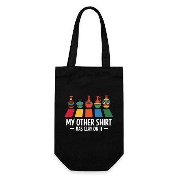 My other shirt has clay on it Funny Pottery Joke - Gift Bag for Bottles - black - Front