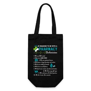 10 Reason To Be With A Pharmacy Technician - Gift Bag for Bottles - black - Front