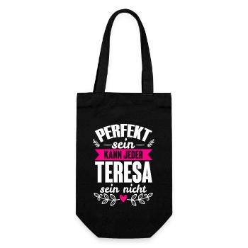 Teresa - Perfekt Sein Kann Jeder Teresa Sein Nicht - Geschenkbeutel für Flaschen - Schwarz - Vorne