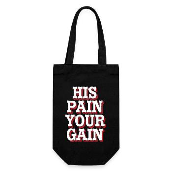 His Pain Your Gain 2 - Geschenkbeutel für Flaschen - Schwarz - Vorne