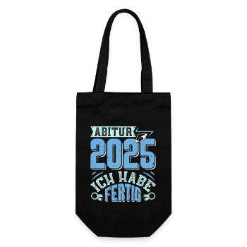ABITUR 2025 ICH HABE FERTIG Abi Geschafft Lustig - Geschenkbeutel für Flaschen - Schwarz - Vorne