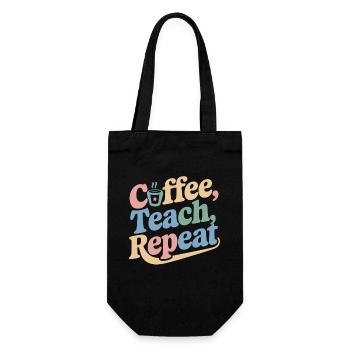 Coffee, Teaching, Repeating: Teacher Inspiration - Gift Bag for Bottles - black - Front
