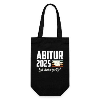 ABITUR 2025 ICH HABE FERTIG Abiturient Lustiges - Geschenkbeutel für Flaschen - Schwarz - Vorne