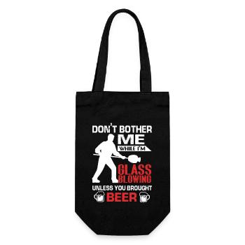 Don't Bother Me While I am Glassblowing - Gift Bag for Bottles - black - Front