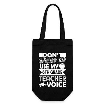 6th Grade Teacher 6th Grade Teacher Voice - Gift Bag for Bottles - black - Front