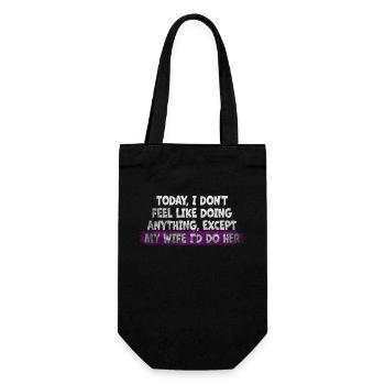 Today I Don't Feel Like Doing Anything - Gift Bag for Bottles - black - Front