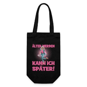 Älter Werden Kann Ich Später Humorvoller Spruch - Geschenkbeutel für Flaschen - Schwarz - Vorne