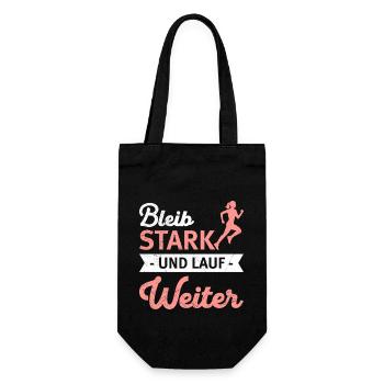 Läuferin BLEIB STARK UND LAUF WEITER Lustiges - Geschenkbeutel für Flaschen - Schwarz - Vorne