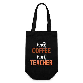 Half Coffee Half Teacher Teacher Saying - Gift Bag for Bottles - black - Front