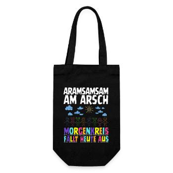 Aramsamsam am Arsch – Kita-Morgenkreis fällt aus - Geschenkbeutel für Flaschen - Schwarz - Vorne