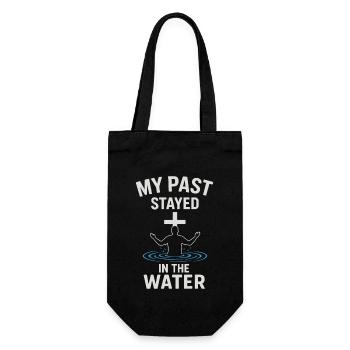 Getauft: Meine Vergangenheit Blieb Im Wasser - Geschenkbeutel für Flaschen - Schwarz - Vorne