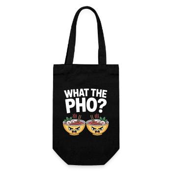What The Pho Vietnam Travel Noodle Soup Love Pho - Gift Bag for Bottles - black - Front