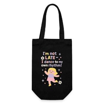I'm Not Late I Dance To My Own Rhythm Ballet - Gift Bag for Bottles - black - Front