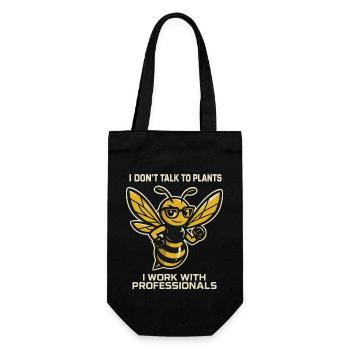 Bees Beekeeper Honey I Don't Talk To Plants - Gift Bag for Bottles - black - Front