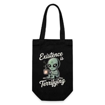 Existence is Terrifying Funny Alien UFO Coffee - Gift Bag for Bottles - black - Front