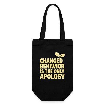 Changed Behavior Is The Only Apology Mindfulness - Gift Bag for Bottles - black - Front