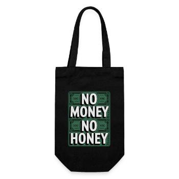 No Money No Honey Ironischer Geld Spruch Party - Geschenkbeutel für Flaschen - Schwarz - Vorne