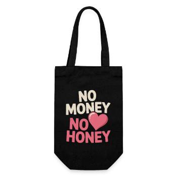 No Money No Honey Ironischer Geld Spruch Party - Geschenkbeutel für Flaschen - Schwarz - Vorne