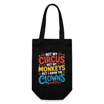 Not my circus, not my monkeys - Gift Bag for Bottles - black - Front