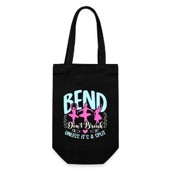 Dance Teacher Bend Don't Break Unless It's Dancing - Gift Bag for Bottles - black - Front